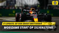 F1-update: Stroeve start Verstappen en Red Bull op Silverstone, doet Mercedes echt mee?
