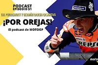 Podcast MotoGP 'Por Orejas' &ndash; El sheriff M&aacute;rquez reaparece en Texas