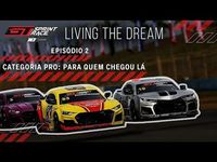 Living The Dream - Ep 2 - Pro: para quem chegou lá