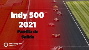 Parrilla de salida de las 500 millas de Indianápolis de 2021