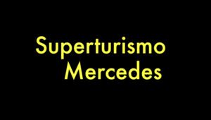 Resumen Superturismo Mercedes